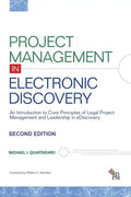 Project Management in Electronic Discovery: An Introduction to Core Principles of Legal Project Management and Leadership In eDiscovery - Paperback