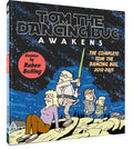 Tom the Dancing Bug Awakens: The Complete Tom the Dancing Bug, Vol. 6 2012-2015 - Paperback