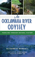 An Ocklawaha River Odyssey: Paddling Through Natural History - Hardcover