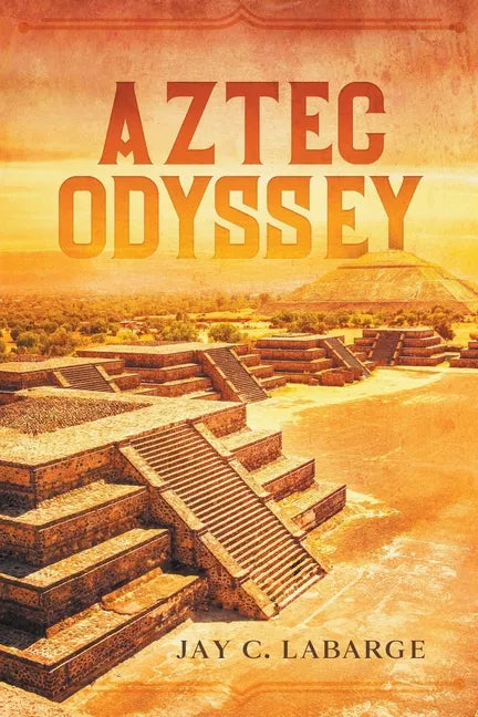 Aztec Odyssey - Paperback