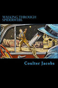 Walking Through Spiderwebs - Paperback