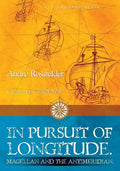 In Pursuit of Longitude: Magellan and the Antimeridian. - Paperback