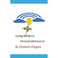 Living While Liz - Paperback