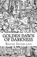 Golden Dawn of Darkness - Paperback