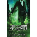 The Wisdom of Madness - Paperback