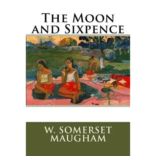 The Moon and Sixpence - Paperback