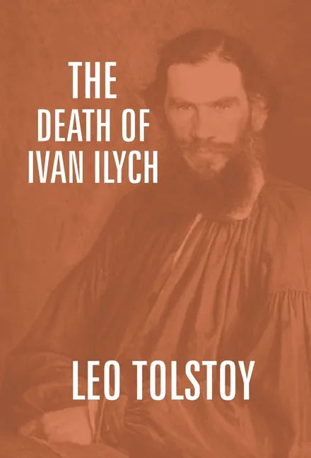The Death Of Ivan Ilych - Hardcover