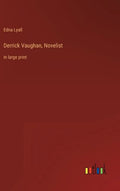 Derrick Vaughan, Novelist: in large print - Hardcover