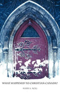 What Happened to Christian Canada? - Paperback