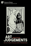 Art Judgements: Art on Trial in Russia after Perestroika - Paperback