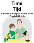 English-Dutch Time/Tijd Children's Bilingual Picture Book - Paperback