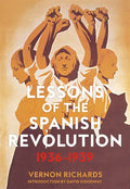 Lessons of the Spanish Revolution: 1936-1939 - Paperback