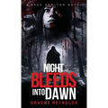 Night Bleeds Into Dawn - Hardcover
