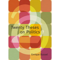 Twenty Theses on Politics - Paperback