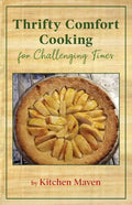 Thrifty Comfort Cooking for Challenging Times - Paperback