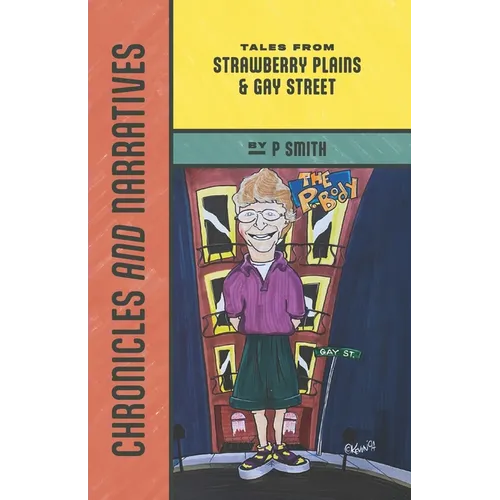 Chronicles and Narratives: Tales from Strawberry Plains & Gay Street - Paperback