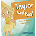 Taylor Says No! - Hardcover