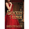 Shackles of Honor - Paperback