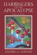 Harbingers of the Apocalypse: Poems to Ponder - Paperback