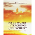 Just the Words and Teachings of Jesus Christ: Inclusion - הכללה - In His Resurrected Life - Paperback