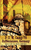P.O.W. Camp 78 Zuffenhausen, Germany - Paperback