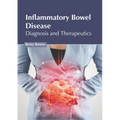 Inflammatory Bowel Disease: Diagnosis and Therapeutics - Hardcover