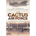 The Cactus Air Force: Air War Over Guadalcanal - Paperback