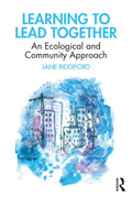 Learning to Lead Together: An Ecological and Community Approach - Paperback