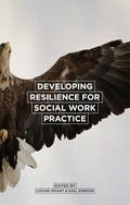 Developing Resilience for Social Work Practice - Paperback