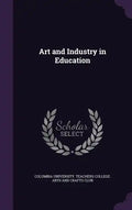 Art and Industry in Education - Hardcover