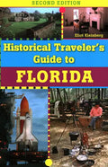 Historical Traveler's Guide to Florida, Second Edition - Paperback
