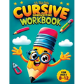 Cursive Workbook for Kids ages 8-12: A Beginner's Workbook For Learning Beautiful And Magical Calligraphy - A Book for Children to Learn Traditional I - Paperback