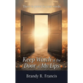 Keep Watch at the Door of my Lips: There is power in your words - Hardcover