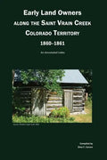 Early Land Owners Along the St. Vrain River, Nebraska and Colorado Territories,: An Annotated Index - Paperback