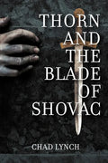Thorn and the Blade of Shovac - Paperback
