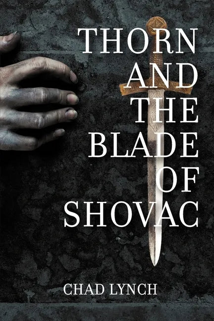 Thorn and the Blade of Shovac - Paperback