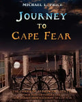 Journey to Cape Fear: The Prices of Brunswick County Their related families and their journey from Old Europe to Cape Fear - Paperback