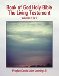Book of God Holy Bible the Living Testament: Volumes 1 & 2 - Paperback