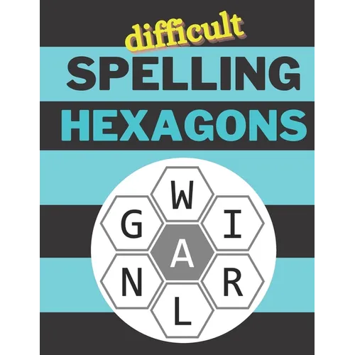 Difficult Spelling Hexagons: 100 Letter Puzzles as seen in the NYT - Paperback