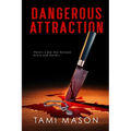 Dangerous Attraction - Paperback