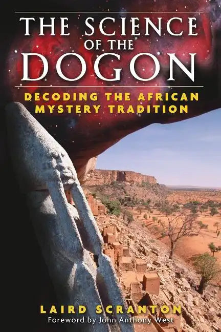 The Science of the Dogon: Decoding the African Mystery Tradition - Paperback