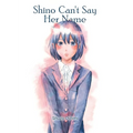 Shino Can't Say Her Name - Paperback