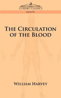 The Circulation of the Blood - Paperback