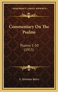 Commentary on the Psalms: Psalms 1-50 (1915) - Hardcover