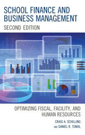 School Finance and Business Management: Optimizing Fiscal, Facility and Human Resources - Paperback