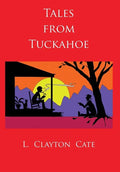 Tales from Tuckahoe - Hardcover