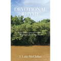 Devotional Rhyme: Poems of Hope, Love, and Inspiration Straight from a God-Filled Heart, Volume III - Paperback