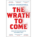 The Wrath to Come: Gone with the Wind and the Lies America Tells - Paperback