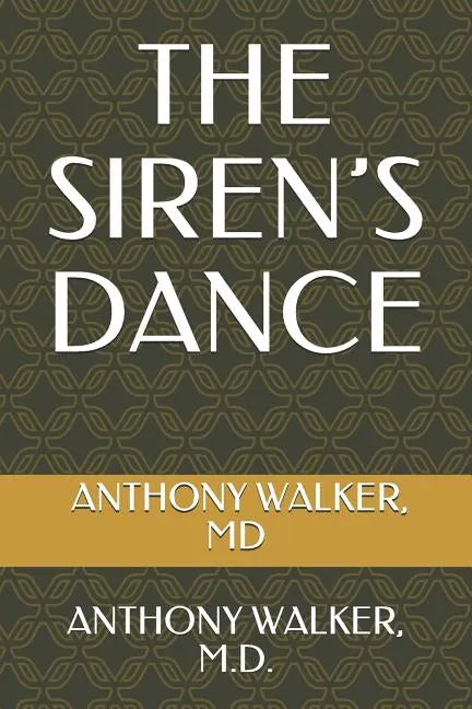 The Siren's Dance: Loving Someone with Borderline Personality Disorder - Paperback