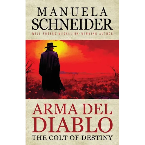 Arma del Diablo: The Colt of Destiny - Paperback